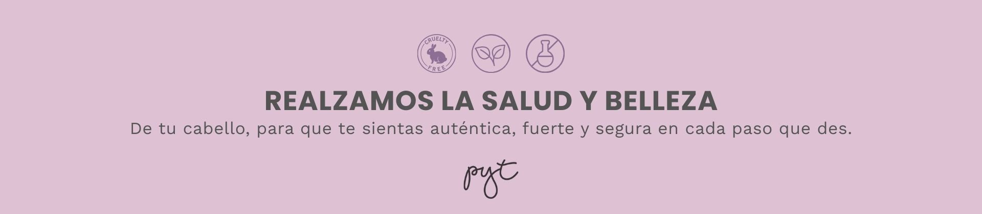 PYT | Resaltamos Tu Belleza a través De Tu Cabello